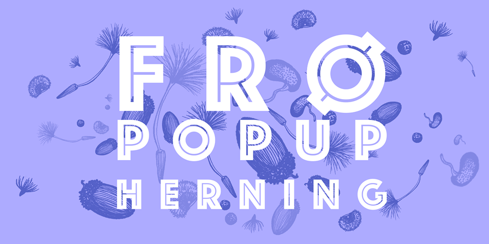 FRØ POPUP // HERNING