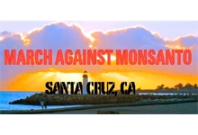 March Against Monsanto Santa Cruz – USA