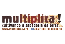 Multiplica! – cultivando a sabedoria da terra – Brasil