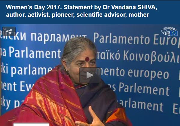 8 March 2017 – Women's Day at the EU Parliament – A message from Dr Vandana Shiva